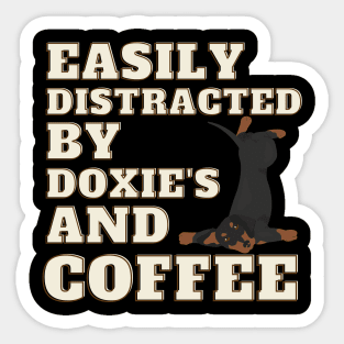 Easily Distracted by Doxies and Coffee Sticker